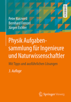 Physik Aufgabensammlung für Ingenieure und Naturwissenschaftler: Mit Tipps und ausführlichen Lösungen 3658212594 Book Cover