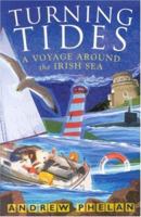 Turning Tides: A Voyage Around the Irish Sea 0863279082 Book Cover