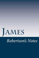 James: Robertson's Notes 1543000983 Book Cover
