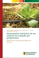 Desempenho hidr�ulico de um sistema de irriga��o por gotejamento 613971642X Book Cover