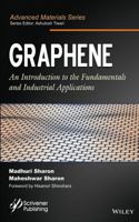 Graphene: An Introduction to the Fundamentals and Industrial Applications 1118842561 Book Cover