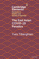 The East Asian Covid-19 Paradox 110897791X Book Cover