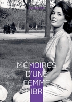 Mémoires d'une femme libre née en 1925 (French Edition) 2322419907 Book Cover