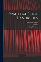 Practical Stage Handbooks: Stage Movement 1013906411 Book Cover