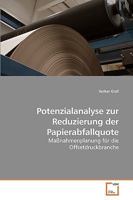 Potenzialanalyse zur Reduzierung der Papierabfallquote 3639235355 Book Cover