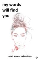 My Words Will Find You 1645469158 Book Cover