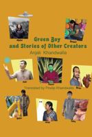 Green Boy and Stories of Other Creators 1482810778 Book Cover