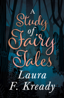 A Study of Fairy Tales 9364733304 Book Cover