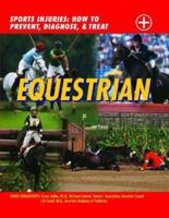 Equestrian (Sports Injuries: How to Prevent, Diagnose & Treat) 159084629X Book Cover