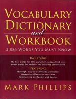 Vocabulary Dictionary and Workbook: 2,856 Words You Must Know 0972743944 Book Cover