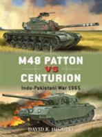 M48 Patton vs Centurion: Indo-Pakistani War 1965 1472810929 Book Cover