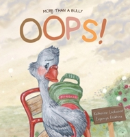 OOPS! More Than A Bully 1964836077 Book Cover