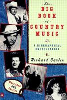 The Big Book of Country Music: A Biographical Encyclopedia 0140235094 Book Cover