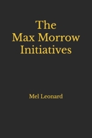 The Max Morrow Initiative B0FG2LYVX1 Book Cover