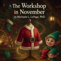 The Workshop in November (A Year in Santa's Workshop) B0F38C5KBK Book Cover