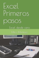 Excel Primeros pasos: Excel desde cero B0B92KC993 Book Cover