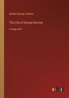 The Life of George Borrow: in large print 3368328123 Book Cover