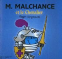 M. Malchance et le Chevalier 2012252036 Book Cover