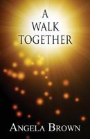 A Walk Together 1627723234 Book Cover