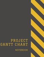 Project Gantt Chart Notebook: Construction Themed Ideal for Project and Productivity Management - Program, Design, Plan and Manage Any Project With This 8 week Horizontal Bar Graph - Full Sized Soft C 1074037839 Book Cover