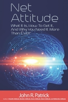 Net Attitude: What It Is, How To Get It, And Why You Need It More Than Ever 0692417311 Book Cover