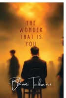 The Wonder that is You: What you are, what you could be B0GGJWMZKB Book Cover
