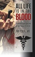 All Life Is In The Blood 1545659567 Book Cover