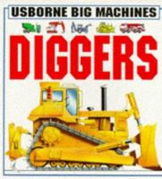 Diggers (Usborne Big Machines) 0746010966 Book Cover
