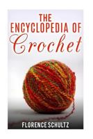 The Encyclopedia of Crochet 1522976299 Book Cover