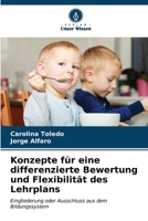 Konzepte für eine differenzierte Bewertung und Flexibilität des Lehrplans 620685874X Book Cover