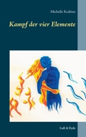 Kampf der vier Elemente: Luft & Erde (German Edition) 3753420646 Book Cover