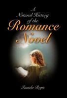 A Natural History of the Romance Novel 0812215222 Book Cover