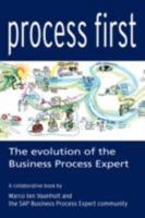 Process First: The evolution of the Business Process Expert 0978921879 Book Cover