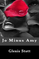 Jo Minus Amy 1502551918 Book Cover