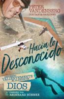 Hacia lo Desconocido: Siguiendo Valientemente el llamado de Dios 1933446749 Book Cover