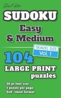 David Karn Sudoku - Easy & Medium Vol 1: 104 Puzzles, Travel Size, Large Print, 36 pt font size, 1 puzzle per page 107846510X Book Cover