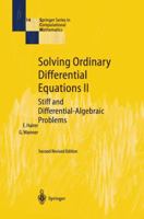 Solving Ordinary Differential Equations II: Stiff and Differential-Algebraic Problems (Springer Series in Computational Mathematics) 3642052207 Book Cover