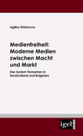 Medienfreiheit: Moderne Medien Zwischen Macht Und Markt 3868151818 Book Cover