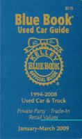 Kelly Blue Bk Used Car Guide Jan-March 2009: Consumer Edition (Kelley Blue Book Used Car Guide Consumer Edition) 1883392756 Book Cover