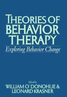 Theories of Behavior Therapy: Exploring Behavior Change 1557982651 Book Cover