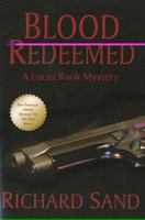 Blood Redeemed: A Lucas Rook Mystery 1935451014 Book Cover