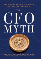 The CFO Myth B0FNVPYQL1 Book Cover
