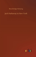 Jack Harkaway in New York 9356159971 Book Cover