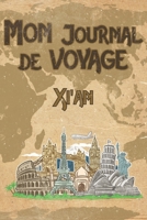 Mon Journal de Voyage Xi'an: 6x9 Carnet de voyage I Journal de voyage avec instructions, Checklists et Bucketlists, cadeau parfait pour votre s�jour en Xi'an et pour chaque voyageur. 1699153116 Book Cover