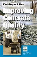 Improving Concrete Quality 1466592125 Book Cover