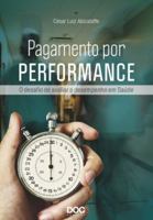 Pagamento Por Performance: O Desafio de Avaliar O Desempenho Em Saúde 8584000305 Book Cover