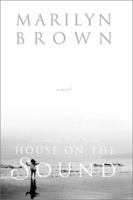 House on the Sound: A Novel 1555175848 Book Cover