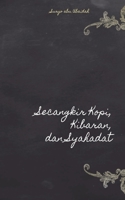 Secangkir kopi, Kibaran, dan Syahadat null Book Cover