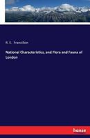 National Characteristics, and Flora and Fauna of London 3743323524 Book Cover