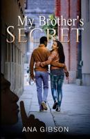 My Brother's Secret Part 1 1494742411 Book Cover